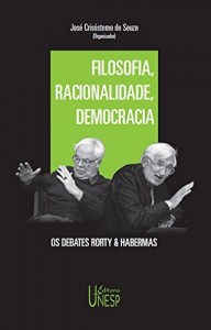 Baixar Filosofia, racionalidade, democracia: os debates Rorty & Habermas pdf, epub, eBook