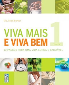 Baixar Viva Mais Viva Bem Volume 1 (Guia da Boa Saúde) pdf, epub, eBook
