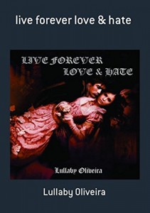 Baixar Live Forever Love & Hate pdf, epub, eBook