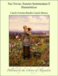 Baixar Nas Trevas: Sonetos Sentimentaes E Humoristicos pdf, epub, eBook