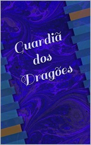 Baixar Guardiã dos Dragões (A PRINCESA DOS DRAGÕES Livro 4) pdf, epub, eBook