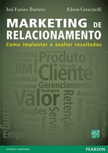 Baixar Marketing de Relacionamento: como implantar e avaliar resultados pdf, epub, eBook
