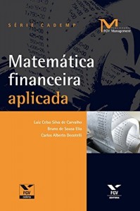 Baixar Matem&aacute;tica financeira aplicada (FGV Management) pdf, epub, eBook