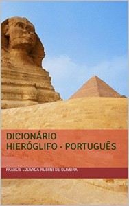 Baixar Dicion&aacute;rio Hier&oacute;glifo – Portugu&ecirc;s pdf, epub, eBook