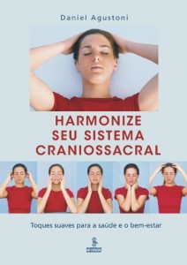Baixar Harmonize Seu Sistema Craniossacral – Toques Suaves para a Saúde e o Bem-Estar pdf, epub, eBook