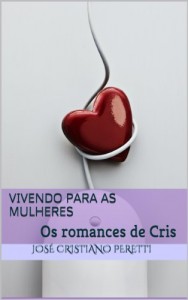 Baixar Vivendo para as mulheres: Os romances de Cris pdf, epub, eBook