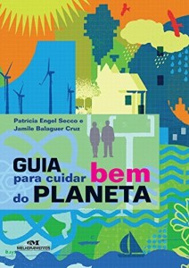 Baixar Guia para Cuidar Bem do Planeta pdf, epub, eBook