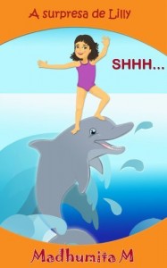Baixar Children”s Portuguese Book: A surpresa de Lilly – Shhh: (Golfinhos) hist&oacute;ria de ninar para crian&ccedil;as (para Crian&ccedil;as… pdf, epub, eBook