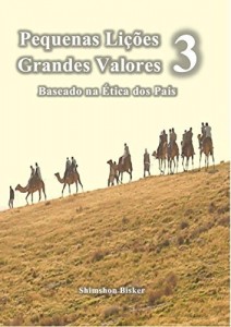 Baixar Pequenas Lições Grandes Valores 3: Baseado na Ética dos Pais pdf, epub, eBook