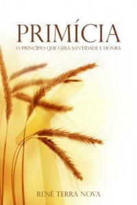 Baixar Primícia, o princípio que gera santidade e honra pdf, epub, eBook