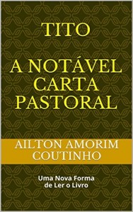 Baixar TITO A NOTÁVEL CARTA PASTORAL: Uma Nova Forma de Ler o Livro pdf, epub, eBook
