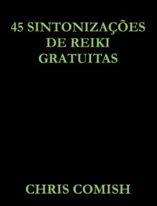 Baixar 45 Sintoniza&ccedil;&otilde;es de Reiki Gratuitas pdf, epub, eBook