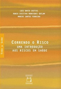 Baixar Correndo o risco: uma introdução aos riscos em saúde pdf, epub, eBook