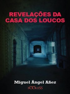 Baixar Revela&ccedil;&otilde;es da Casa dos Loucos pdf, epub, eBook
