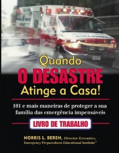 Baixar When Disaster Strikes Home!  101 Ways to prevent the unthinkable emergencies pdf, epub, eBook