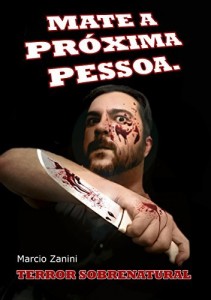 Baixar Mate a Pr&oacute;xima Pessoa pdf, epub, eBook