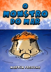 Baixar O monstro do mar: Uma hist&oacute;ria infantil para todas as idades pdf, epub, eBook