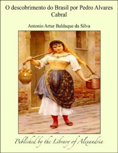 Baixar O descobrimento do Brasil por Pedro Alvares Cabral pdf, epub, eBook
