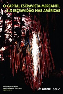 Baixar O capital escravista-mercantil e a escravidão nas Américas pdf, epub, eBook