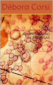 Baixar O DNA DA ADMINISTRAÇÃO DE EMPRESAS pdf, epub, eBook