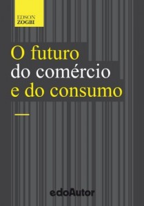 Baixar O futuro do com&eacute;rcio e do consumo pdf, epub, eBook