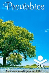Baixar Provérbios: Nova Tradução na Linguagem de Hoje pdf, epub, eBook