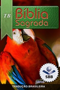 Baixar Bíblia Sagrada Tradução Brasileira 2010: Com notas e referências cruzadas pdf, epub, eBook