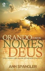 Baixar Orando com os Nomes de Deus pdf, epub, eBook