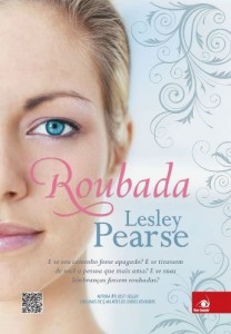 Baixar Roubada: E se seu caminho fosse apagado? E se tirassem de você a pessoa que mais ama? E se suas lembranças fossem… pdf, epub, eBook