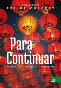 Baixar Para Continuar: Quando o amor acontece, uma luz se acende pdf, epub, eBook