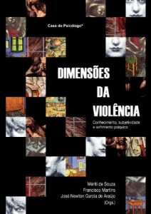 Baixar Dimens&otilde;es da viol&ecirc;ncia: conhecimento, subjetividade e sofrimento psiquico pdf, epub, eBook