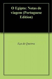 Baixar O Egipto: Notas de viagem pdf, epub, eBook