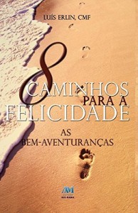 Baixar 8 caminhos para a felicidade pdf, epub, eBook