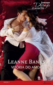 Baixar Vit&oacute;ria do Amor – Harlequin Desejo Cl&aacute;ssicos Ed. 03 pdf, epub, eBook