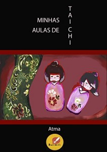 Baixar Minhas aulas de Tai Chi: Simples como a vida deve ser pdf, epub, eBook