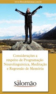 Baixar Considera&ccedil;&otilde;es a respeito de Programa&ccedil;&atilde;o Neurolingu&iacute;stica, Medita&ccedil;&atilde;o e Regress&atilde;o de Mem&oacute;ria pdf, epub, eBook