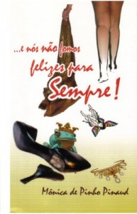 Baixar E N&oacute;s N&atilde;o Fomos Felizes Para Sempre pdf, epub, eBook