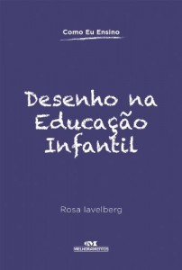 Baixar Desenho na Educa&ccedil;&atilde;o Infantil (Como Eu Ensino) pdf, epub, eBook