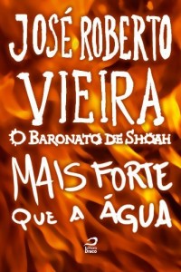 Baixar O Baronato de Shoah – Mais forte que a água pdf, epub, eBook