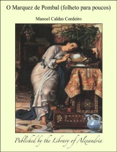 Baixar O Marquez de Pombal (folheto para poucos) pdf, epub, eBook