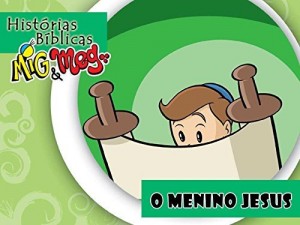 Baixar O Menino Jesus (Hist&oacute;rias B&iacute;blicas Mig&Meg Livro 56) pdf, epub, eBook