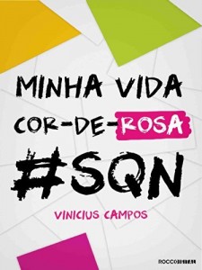 Baixar Minha vida cor-de-rosa #SQN pdf, epub, eBook