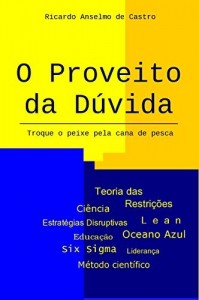 Baixar O PROVEITO DA DÚVIDA: Troque o peixe pela cana de pesca pdf, epub, eBook