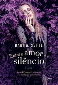 Baixar Entre o amor e o sil&ecirc;ncio pdf, epub, eBook