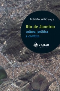 Baixar Rio de Janeiro: cultura, pol&iacute;tica e conflito pdf, epub, eBook