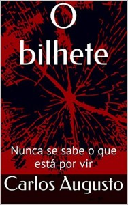Baixar O bilhete: Nunca se sabe o que está por vir pdf, epub, eBook