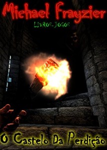 Baixar O Castelo da perdição (Livros-jogos Livro 1) pdf, epub, eBook