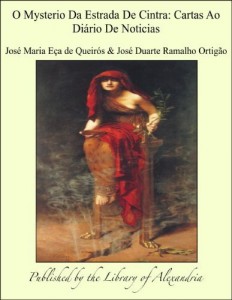 Baixar O Mysterio Da Estrada De Cintra: Cartas Ao Dißrio De Noticias pdf, epub, eBook
