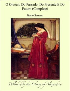 Baixar O Oraculo Do Passado, Do Presente E Do Futuro pdf, epub, eBook