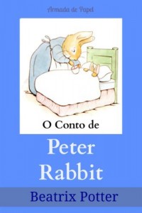 Baixar O Conto de Peter Rabbit (O Universo de Beatrix Potter Livro 1) pdf, epub, eBook